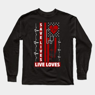 save lives, live loves Long Sleeve T-Shirt